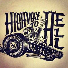 a black and white drawing of a skateboard with the words highway to hell on it