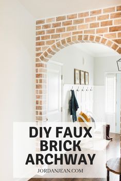 a brick arch with the words diy faux brick archway