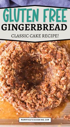 gluten free gingerbread cake Gluten Free Gingerbread Cake, Gingerbread Cake Recipe, Gingerbread Cake, Holiday Gathering