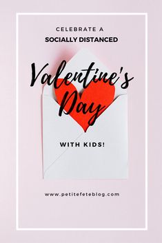 a valentine's day card with the words, celebrate a socially distanced valentine's day with kids