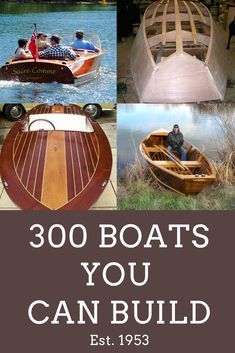 boats are shown with the words, 300 boats you can build est 1953