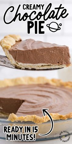 a chocolate pie is shown with the words creamy chocolate pie ready in 5 minutes to make it