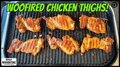 chicken thighs cooking on the grill with words woof fried chicken thighs