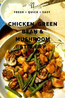 chicken, green bean and mushroom stir fry on a plate