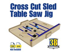 a wooden table saw jig with the words cross cut sled table saw jig