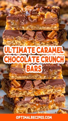 chocolate caramel bar stacked on top of each other with text overlay that reads ultimate caramel chocolate crunch bars