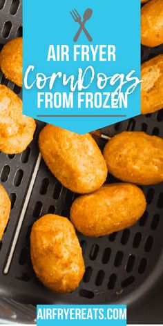 air fryer corn dogs with text overlay that says air fryer corn dogs from frozen