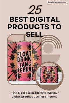 the best digital products to sell on e - shoppers'storefront page, with an image of palm trees and text that reads 25 best digital products to sell