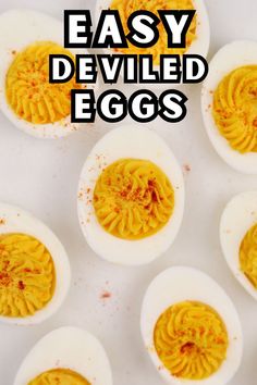 an image of deviled eggs with the words easy deviled eggs