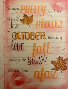 an open notebook with writing on it that says pretty views, october love fall leaves