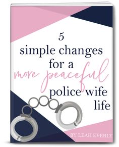 a book with the title 5 simple changes for a more peaceful police wife