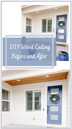 the before and after photos of a front door with blue shutters, white siding and wood