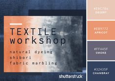 a poster with text that reads textile workshop