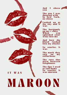 a poster with red lipstick on it that says, i was maroon and the words are written