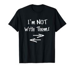 i'm not with them t - shirt