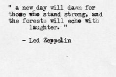 an old black and white photo with a quote from led zepplin on it