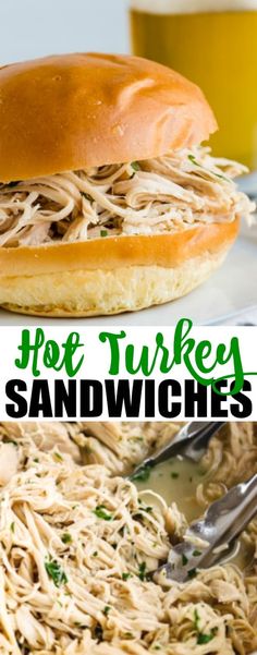 two pictures with the words hot turkey sandwiches on them and an image of shredded chicken in a sandwich bun