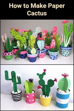 paper cactuses are lined up in different colors and sizes, with the words diy paper cactus written on them