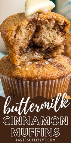 a close up of a muffin with the words buttermilk cinnamon muffins