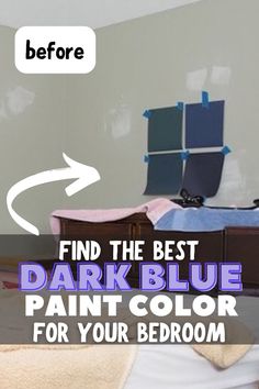 the bedroom is painted blue and has white walls with purple lettering that says find the best dark blue paint color for your bedroom