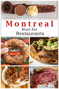 several different types of pastries and desserts with the words monteal must eat restaurants