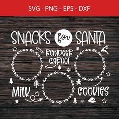 snacks for santa svg cut file is shown on a wooden background with christmas decorations