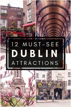 the top ten things to see and do in dublin, england with text overlaying it