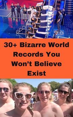 some people are standing in front of a stage with the words 30 bizarre world records you won't believe existt