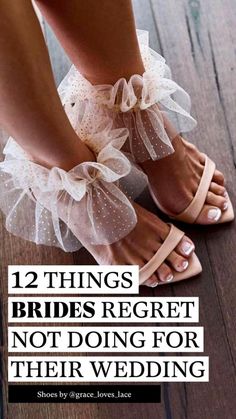 the feet and ankles of a bride wearing wedding shoes with text overlay that reads, 12 things bridals require not doing for their wedding