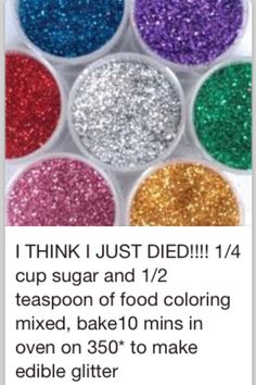 Edible Glitter Sugar. 1/4 cup sugar, 1/2 tsp food coloring, mix spread on baking sheet 10 min @ 350 Edible Glitter Sugar, Baby Shower Pasta, Bubble Waffle, Edible Glitter, Cupcake Cake, Cake Decorating Tips, Baking Tips, Finger Food, Let Them Eat Cake