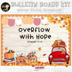 an overflow with hope bulletin board kit for fall and thanksgiving, including pumpkins