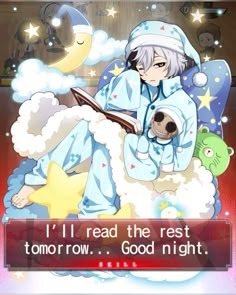 an anime character sitting on top of a cloud with a dog in his lap and the caption reads i'll read the rest tomorrow, good night