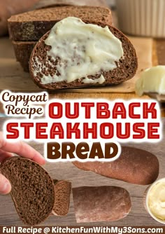 the recipe for steak house bread with cream cheese on top and an image of it being sliced