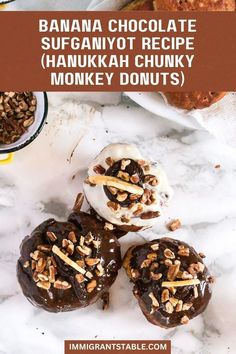 three chocolate donuts with nuts on top and the title above it reads, banana chocolate sufganyot recipe hankka chunk monkey donuts