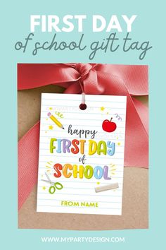 the first day of school gift tag is shown