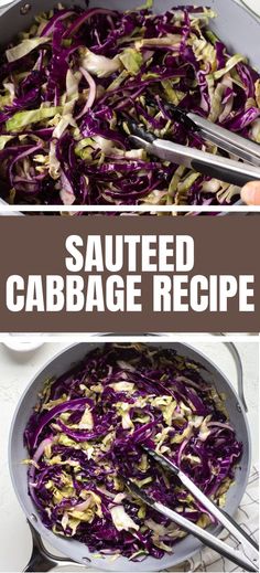 Collage of overhead shot of skillet full of sauteed cabbage at top and bottom.