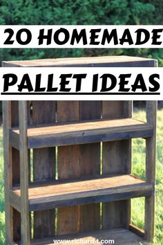 an old wooden pallet with text overlay that reads 20 homemade pallet ideas