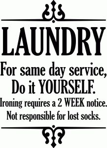 a black and white sign that says laundry for same day service, do it yourself