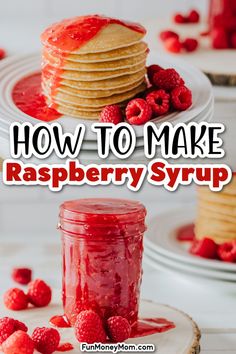 how to make raspberry syrup in a jar with fresh raspberries on the side