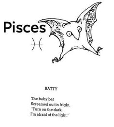 a bat flying through the air next to a poem that reads pisces patty