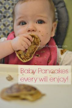 a baby in a highchair eating food with the words baby pancakes every will enjoy