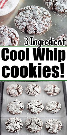 cookies are cooling on a baking sheet with the words, 3 ingredient cool whip cookies