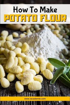 how to make potato flour on a wooden table with text overlay that reads, how to make potato flour