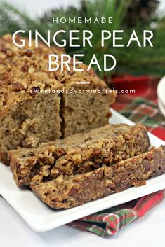 homemade ginger pear bread on a white plate with a plaid table cloth and pine branches in the background