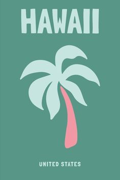 a green poster with the words hawaii and a pink palm tree in front of it