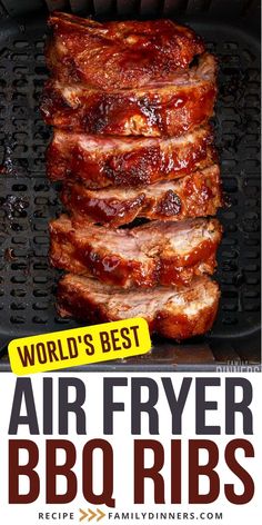 air fryer bbq ribs with the words world's best