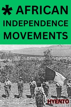 the cover of african independence movements by hyento, with an image of people carrying flags