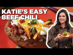 a woman holding a plate with food on it and the caption says, kate's easy beef chili