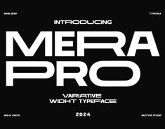 the logo for mera pro, an electronic typeface that has been designed to look like