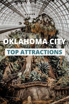 the top attractions to see in oklahoma city, florida with text overlay